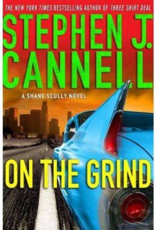 On the Grind by Stephen J Cannell