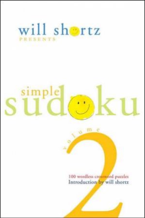 Simple Sudoku Vol 2 by Will Shortz