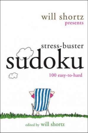 Stress-Buster Sudoku by Will Shortz