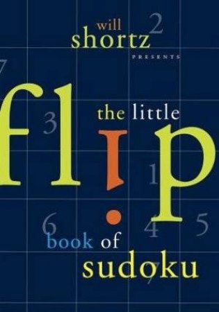 The Little Flip Book of Sudoku by Will Shortz