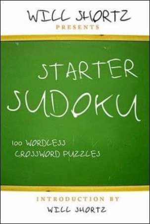 Starter Sudoku by Will Shortz