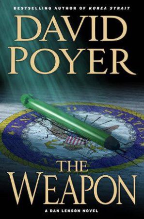 The Weapon by David Poyer