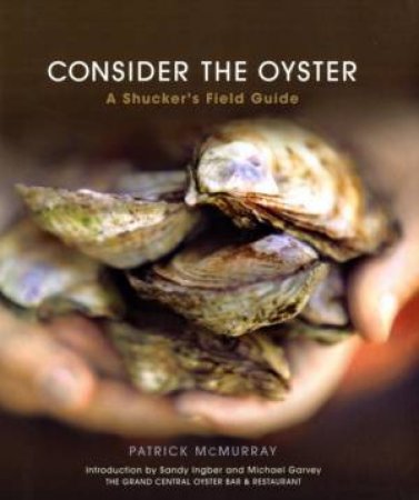 Consider the Oyster by Patrick McMurray