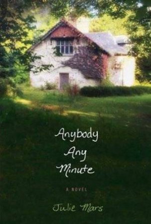 Anybody Any Minute by Julie Mars