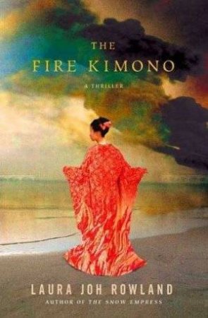 The Fire Kimono by Laura Joh Rowland