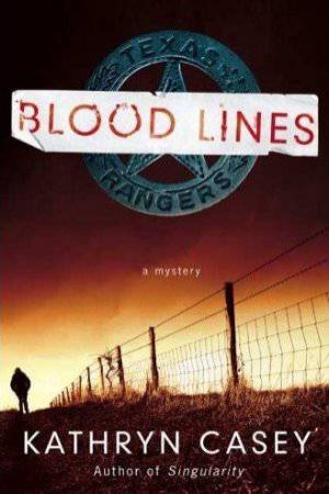 Blood Lines by Kathryn Casey