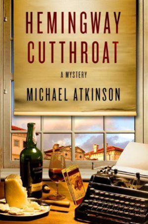 Hemingway Cutthroat by Michael Atkinson