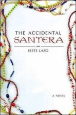 The Accidental Santera