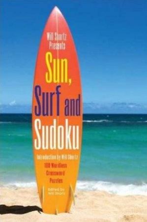 Sun, Surf and Sudoku by Will Shortz