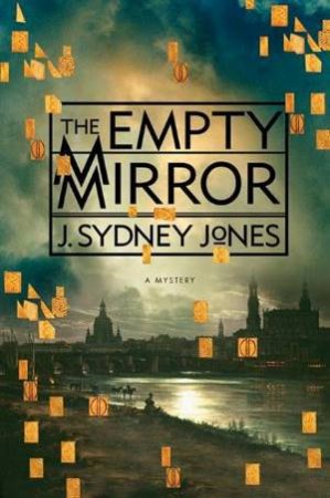 The Empty Mirror by J Sydney Jones