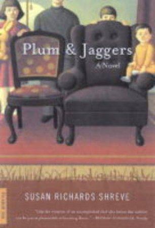 Plum & Jaggers by Susan Richards Shreve