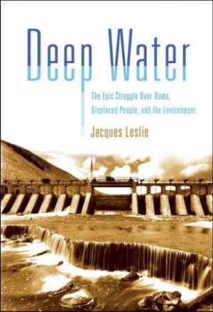 Deep Water by Jacques Leslie