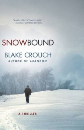 Snowbound by Blake Crouch