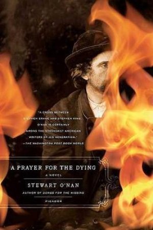 A Prayer for the Dying by Stewart O'Nan