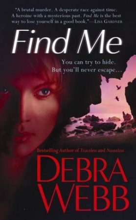 Find Me by Debra Webb