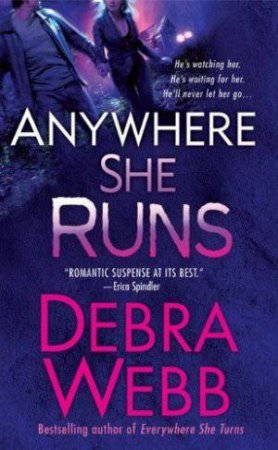 Anywhere She Runs by Debra Webb