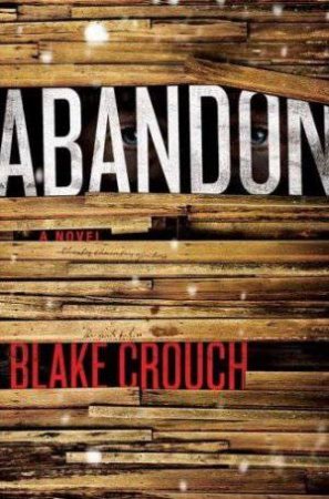 Abandon by Blake Crouch