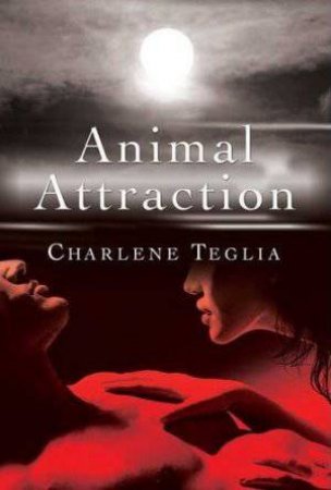 Animal Attraction by Charlene Teglia