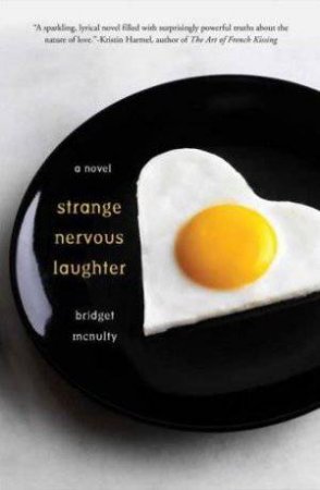 Strange Nervous Laughter by Bridget McNulty