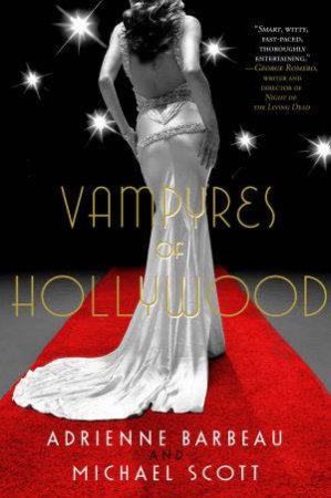 Vampyres of Hollywood by Adrienne Barbeau & Michael Scott