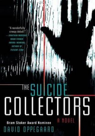 Suicide Collectors by David Oppegaard