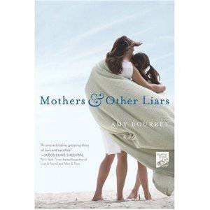 Mothers and Other Liars by Amy Bourret