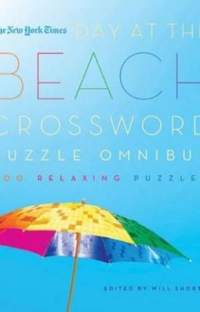 Day at the Beach Crossword Puzzle Omnibus by Will Shortz