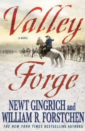 Valley Forge by and Forstchen Gingrich