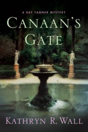 Canaan's Gate by Kathryn Wall