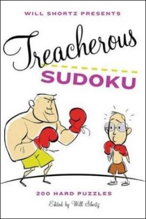 Treacherous Sudoku: 200 Hard Puzzles by Various