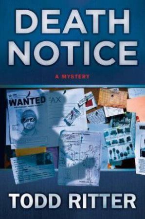 Death Notice by Todd Ritter