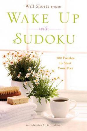 Wake Up With Sudoku by Will Shortz