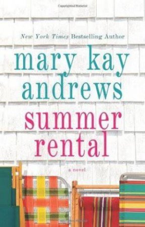 Summer Rental by Mary Kay Andrews