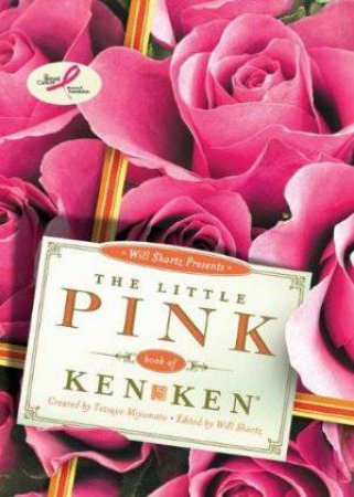 The Little Pink Book of KenKen by Will Shortz