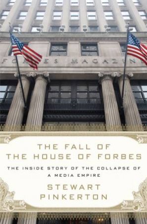 The Fall of the House of Forbes by Stewart Pinkerton