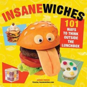 Insanewiches by Adrian Fiorino