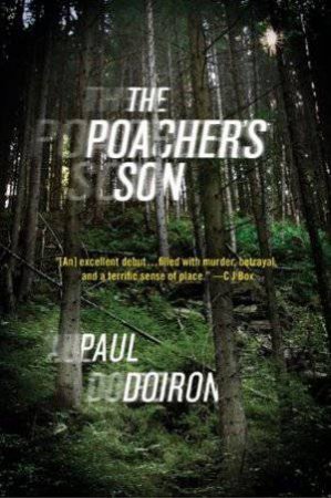 The Poacher's Son by Paul Doiron