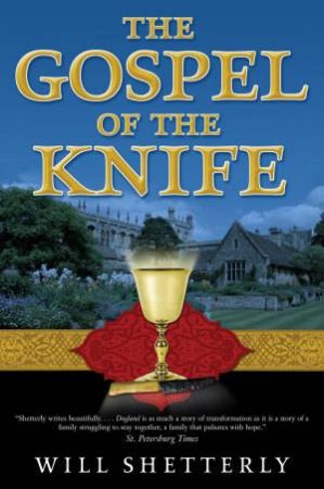 The Gospel of the Knife by Will Shetterly