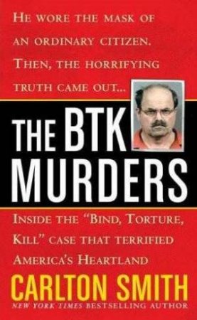 The BTK Murders by Carlton Smith