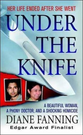 Under The Knife by Diane Fanning