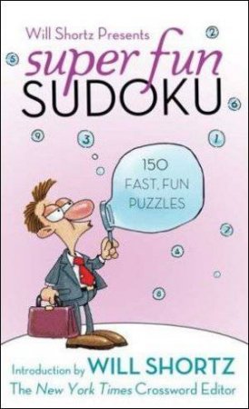 Super Fun Sudoku by Will Shortz