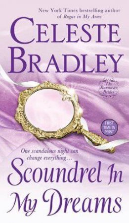 Scoundrel in My Dreams by Celeste Bradley