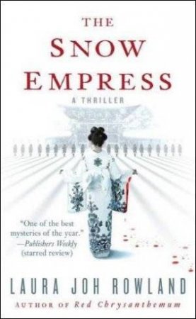 Snow Empress by Laura Joh Rowland