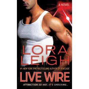 Live Wire by Lora Leigh