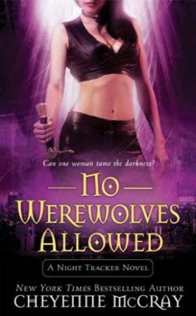 No Werewolves Allowed (2) by Cheyenne McCray