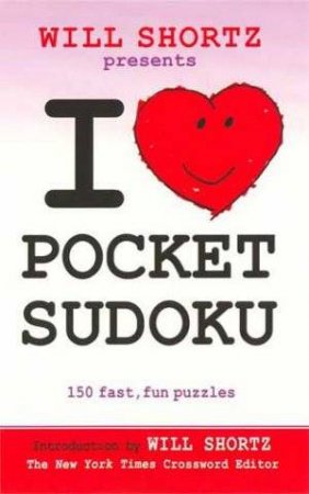 I Love Pocket Sudoku by Will Shortz