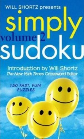 Simply Sudoku Vol 2 by Will Shortz