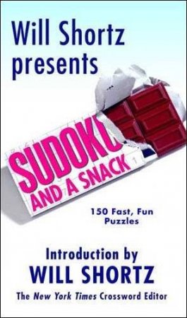 Sudoku and a Snack by Will Shortz