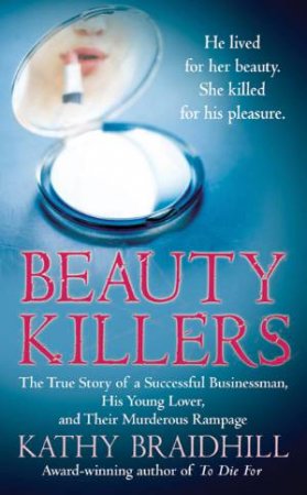 Beauty Killers by Kathy Braidhill