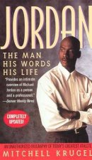Jordan The Man His Words His Life